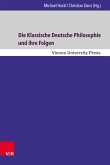 Die Klassische Deutsche Philosophie und ihre Folgen (eBook, PDF)