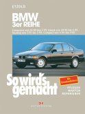 BMW 3er Reihe Limousine von 11/89 bis 3/99, Coupé von 10/90 bis 4/99, Touring von 5/95 bis 5/99, Compact von 4/94 bis 9/00 (eBook, PDF)