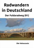 Radwandern in Deutschland – Teil 3 – Der Fuldaradweg (R1) (eBook, ePUB)