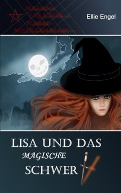 Lisa und das magische Schwert (eBook, ePUB) - Engel, Ellie