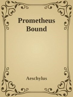 Prometheus Bound (eBook, ePUB) - Aeschylus