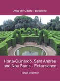 Horta-Guinardó, Sant Andreu und Nou Barris - Exkursionen (eBook, ePUB)