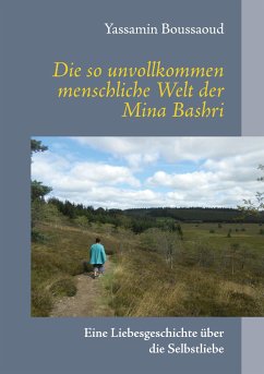 Die so unvollkommen menschliche Welt der Mina Bashri (eBook, ePUB)