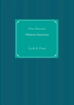 Heiteres Satyricon (eBook, ePUB) - Boensch, Peter
