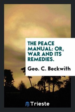 The peace manual - Beckwith, Geo. C.