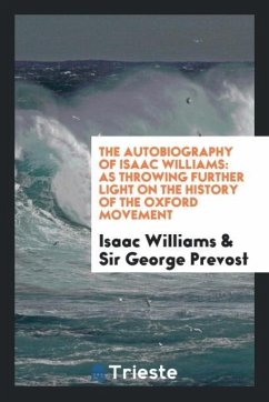 The autobiography of Isaac Williams - Williams, Isaac; Prevost, George