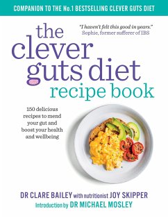 The Clever Guts Recipe Book - Bailey, Dr. Claire