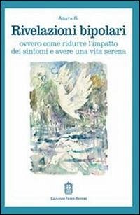 Cover Rivelazioni bipolari ovvero come ridurre l'impatto dei sintomi e avere una vita serena