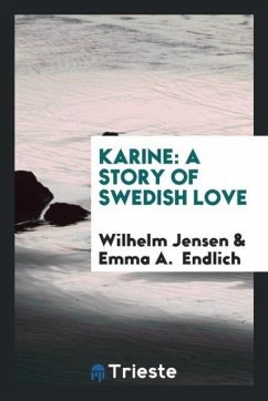 Karine - Jensen, Wilhelm; Endlich, Emma A.