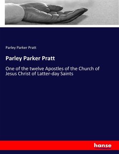 Parley Parker Pratt - Pratt, Parley Parker