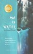WA IS WATER An Intimate Portrait - Bild 1