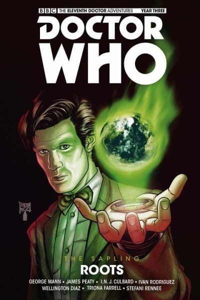 Doctor Who - The Eleventh Doctor: The Sapling Volume 2: Roots Doctor Who - The Eleventh Doctor: The Sapling Volume 2: Roots