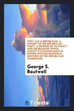 Why I am a Republican - Boutwell, George S.