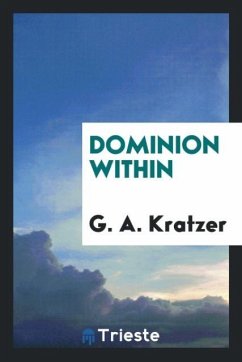 Dominion within - Kratzer, G. A.