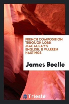 French composition through Lord Macaulay's English, II Warren Hastings