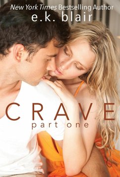 Crave, Part One - Blair, E. K.