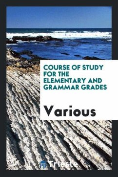 Course of study for the elementary and grammar grades - Various