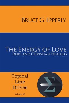 The Energy of Love - Epperly, Bruce G