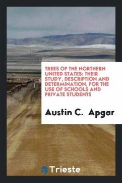 Trees of the northern United States - Apgar, Austin C.