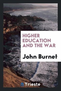 Higher education and the war - Burnet, John