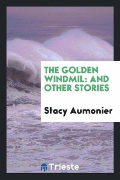 The golden windmil - Aumonier, Stacy