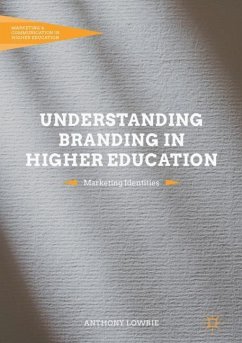 Understanding Branding in Higher Education - Lowrie, Anthony