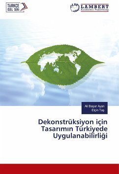 Dekonstrüksiyon için Tasar¿m¿n Türkiyede Uygulanabilirli¿i