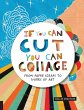 If You Can Cut, You Can Collage - Bild 1