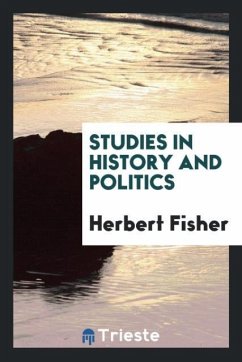 Studies in history and politics - Fisher, Herbert