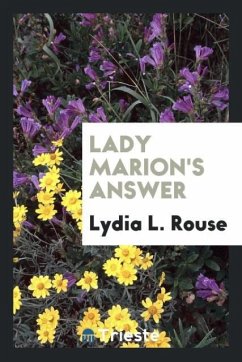 Lady Marion's answer - Rouse, Lydia L.