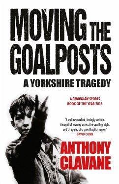 Moving The Goalposts - Clavane, Anthony