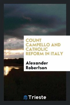 Count Campello and Catholic reform in Italy - Robertson, Alexander