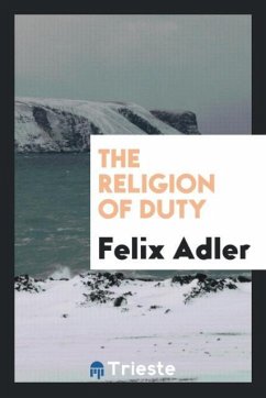 The religion of duty - Adler, Felix