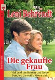 Leni Behrendt Nr. 3: Die gekaufte Frau / Viel Leid um Heimat und Liebe / Dort, wo die weiße Möwe zieht