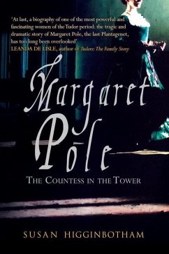 Margaret Pole - Higginbotham, Susan