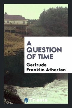 A question of time - Atherton, Gertrude Franklin