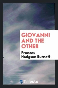 Giovanni and the other - Burnett, Frances Hodgson