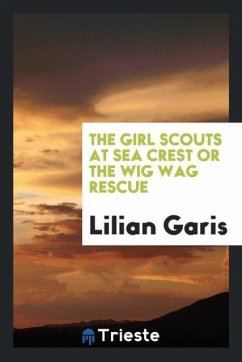 The girl scouts at Sea Crest or the wig wag rescue - Garis, Lilian
