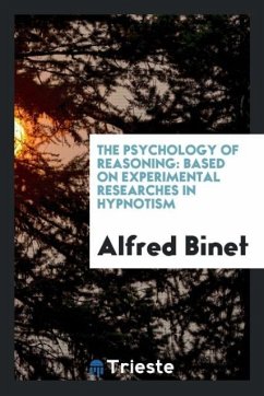 The psychology of reasoning - Binet, Alfred