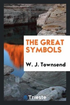 The great symbols - Townsend, W. J.