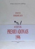 Días débiles : accésit del Premio Adonais, 1996