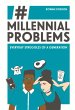 Millennial Problems: Everyday Struggles... - Bild 1