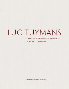 Luc Tuymans: Catalogue Raisonne of Paintings Volume I: 1978-1994