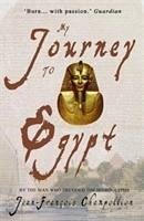 My Journey to Egypt - Champollion, Jean-Francois