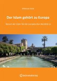 Der Islam gehört zu Europa Der Islam gehört zu Europa