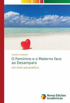 O Feminino e o Materno face ao Desamparo - Cavalcanti, Cristina