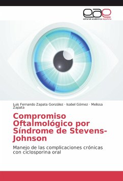 Compromiso Oftalmológico por Síndrome de Stevens-Johnson - Zapata González, Luis Fernando;Gómez, Isabel;Zapata, Melissa