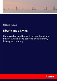 Liberty and a Living - Hubert, Philip G.