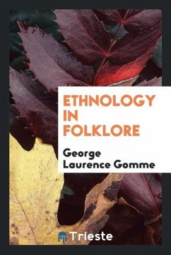Ethnology in folklore - Gomme, George Laurence