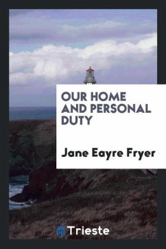 Our home and personal duty - Fryer, Jane Eayre